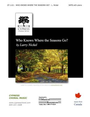 Who Knows Where the Seasons Go? - Nickel - SATB
