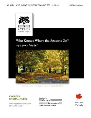 Cypress Choral Music - Who Knows Where the Seasons Go? - Nickel - SATB