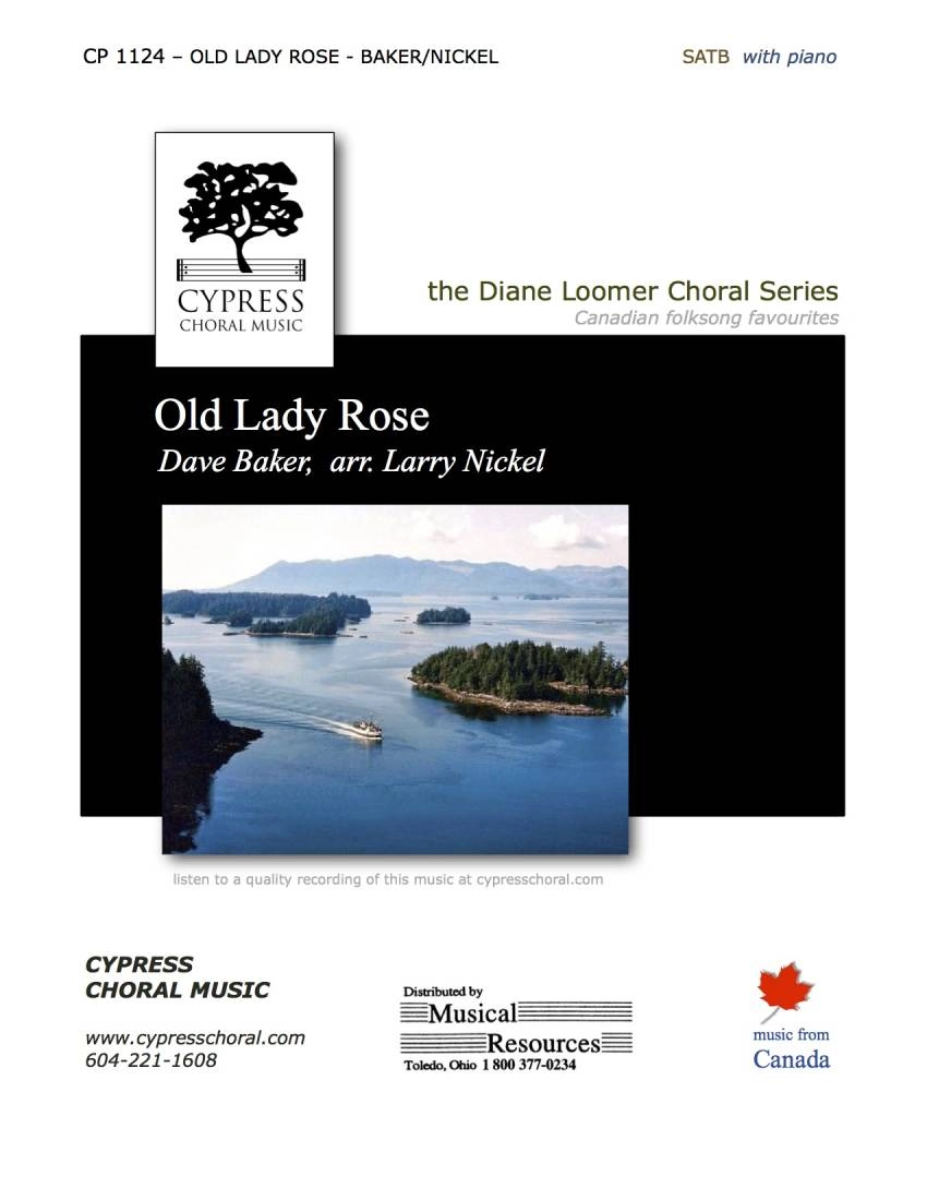 Old Lady Rose - Baker/Nickel - SATB