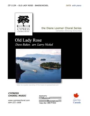 Cypress Choral Music - Old Lady Rose - Baker/Nickel - SATB