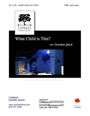 Cypress Choral Music - What Child Is This? - Quick - TTBB