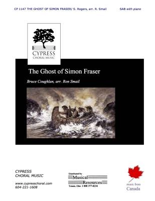 Cypress Choral Music - The Ghost of Simon Fraser - Coughlan/Smail - SAB