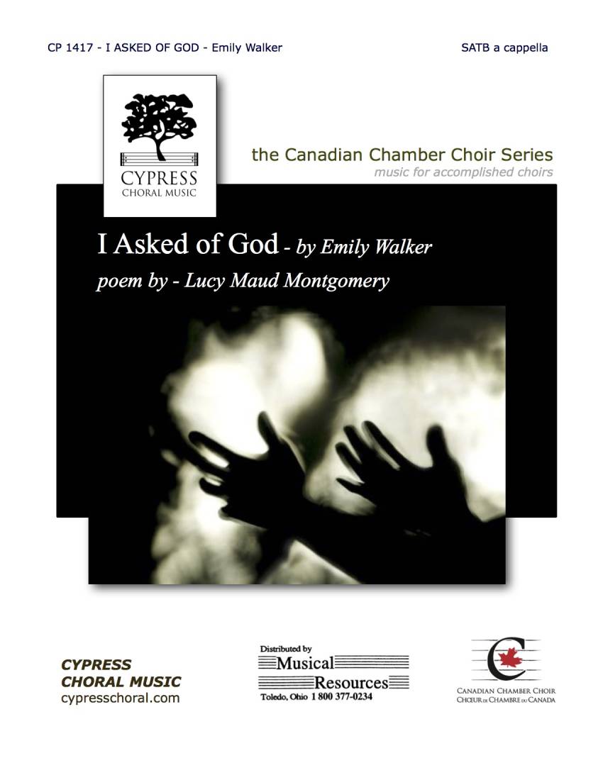 I Asked of God - Montgomery/Walker - SATB