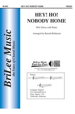 BriLee Music Publishing - Hey! Ho! Nobody Home - Traditional/Robinson - SSA
