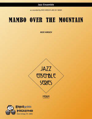 Jazz Lines Publications - Mambo Over The Mountain - Hirsch - Jazz Ensemble - Gr. 3