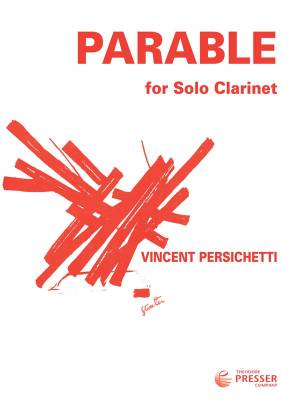 Theodore Presser - Parable for Solo Clarinet, Opus 126 (Parable Xiii) - Persichetti - Solo Clarinet