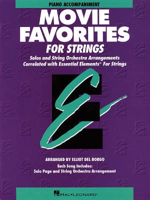 Hal Leonard - Essential Elements Movie Favorites for Strings - Del Borgo - Piano Accompaniment - Book