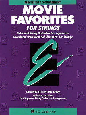 Hal Leonard - Essential Elements Movie Favorites for Strings - Del Borgo - Accompagnement de percussions - Livre