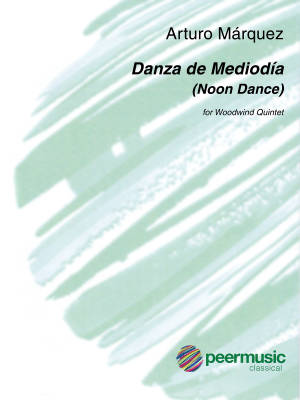 Peermusic Classical - Danza De Mediodia (Noon Dance) - Marquez - Woodwind Quintet