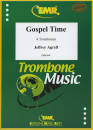 Editions Marc Reift - Gospel Time - Agrell - Trombone Quartet - Gr. 4.5