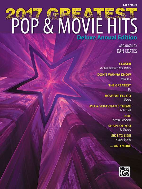 2017 Greatest Pop & Movie Hits: Deluxe Annual Edition - Coates - Easy Piano - Book