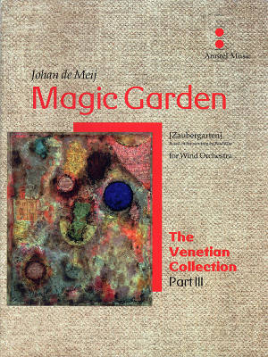 Magic Garden (Zaubergarten) - de Meij - Concert Band - Gr. 5