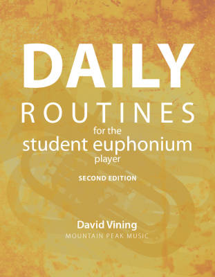 Mountain Peak Music - Daily Routines for the Student Euphonium Player - Vining - Book