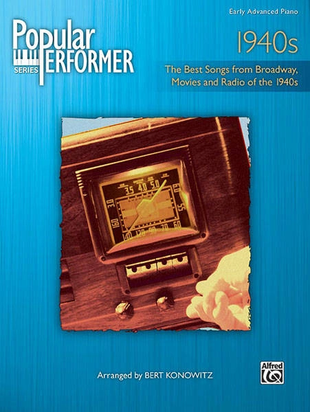 Popular Performer: 1940s - Konowitz - Early Advanced Piano - Book