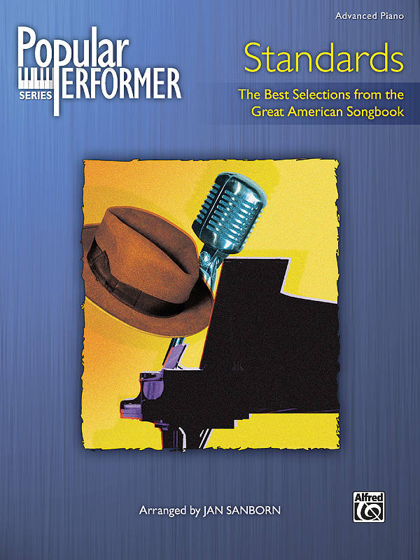 Popular Performer: Standards - Sanborn - Advanced Piano - Book