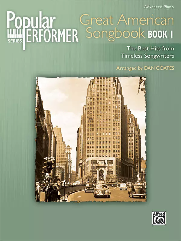 Popular Performer: Great American Songbook, Book 1 - Coates - Advanced Piano - Book