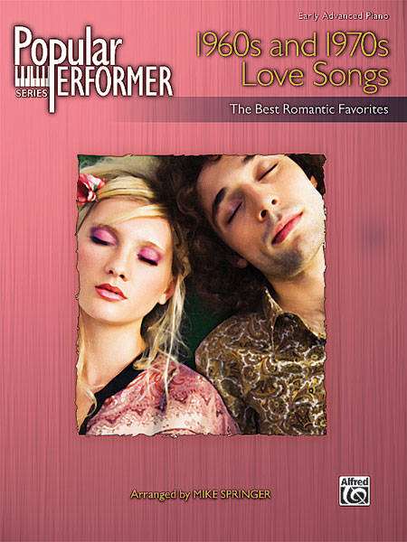Popular Performer: 1960s and 1970s Love Songs - Springer - Early Advanced Piano - Book