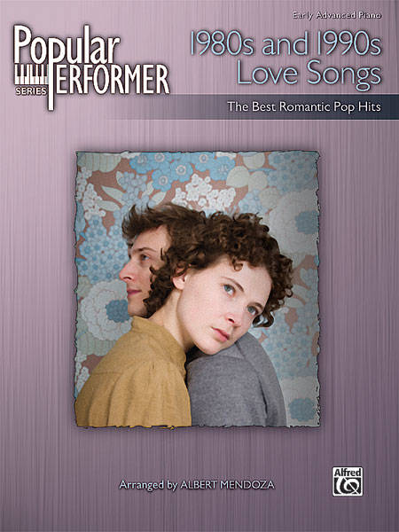 Popular Performer: 1980s and 1990s Love Songs - Mendoza - Early Advanced Piano - Book
