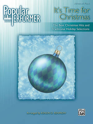Alfred Publishing - Popular Performer: Its Time for Christmas - Renfrow - Advanced Piano - Book