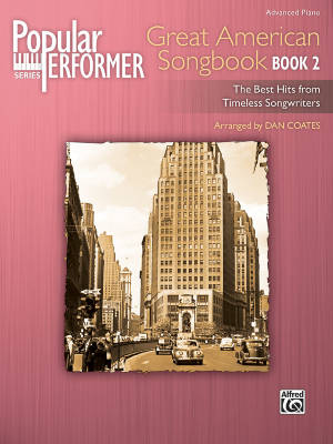 Alfred Publishing - Popular Performer: Great American Songbook, Book 2  - Coates - Advanced Piano - Book