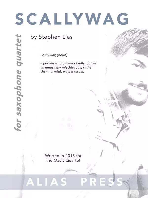 Scallywag for Saxophone Quartet - Lias - SATB Saxophone Quartet