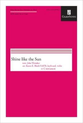 Augsburg Fortress - Shine Like the Sun - Ylvisaker/Black - SATB