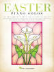 Hal Leonard - Easter Piano Solos: 30 Triumphant Hymns and Classical Pieces - Piano - Book