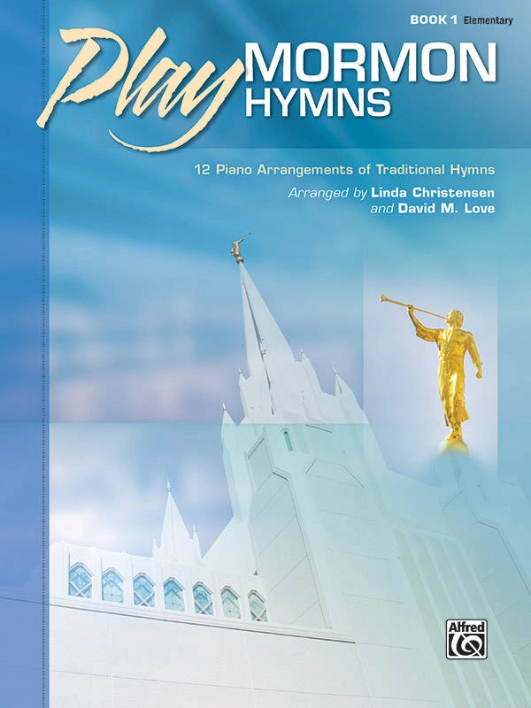 Play Mormon Hymns, Book 1 - Christensen/Love - Piano - Book