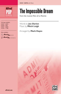 The Impossible Dream (from the musical Man of La Mancha) - Darion/Leigh/Hayes - SATB