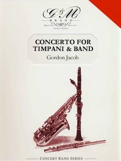 G & M Brand Publishers - Concerto For Timpani & Band - Jacob - Solo Tympani/Concert Band - Gr. 4.5