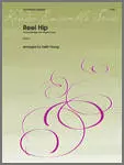 Reel Hip (Temple Hill Reel with Kingsfold Tune) - Young - Saxophone Quartet