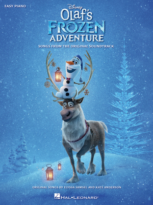 Hal Leonard - Disneys Olafs Frozen Adventure: Songs from the Original Soundtrack - Samsel/Anderson - Easy Piano - Book