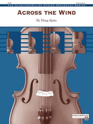 Alfred Publishing - Across the Wind - Spata - String Orchestra - Gr. 2.5
