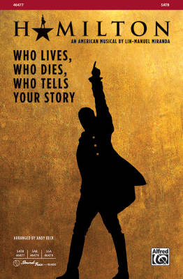Alfred Publishing - Who Lives, Who Dies, Who Tells Your Story  (From Hamilton) - Miranda/Beck - SATB