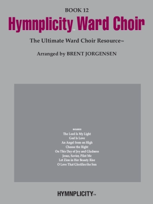 Jackman Music Corporation - Hymnplicity Ward Choir: Book 12 (Collection) - Jorgensen  - SATB - Book