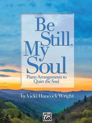 Jubilate Music - Be Still, My Soul - Wright - Piano - Book