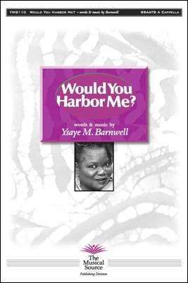 Would You Harbor Me? - Barnwell - SATB