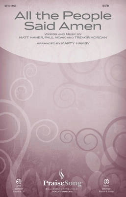 PraiseSong - All the People Said Amen - Maher/Hamby - SATB