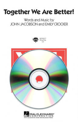 Hal Leonard - Together We Are Better! - Jacobson/Crocker - ShowTrax CD
