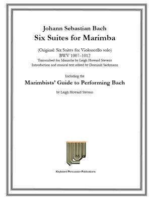 Marimba Productions - Six Suites for Marimba, BWV 1007-1012 - Bach/Stevens - Livre
