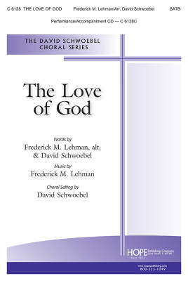 The Love of God - Lehman/Schwoebel - SATB