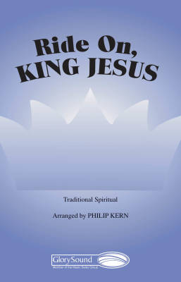 Ride On, King Jesus - Spiritual/Kern - SATB