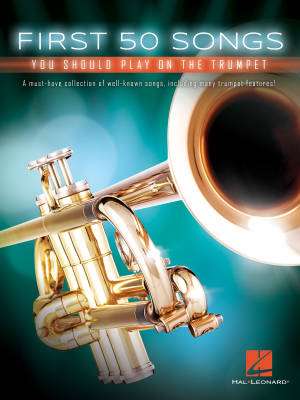 Hal Leonard - First 50 Songs You Should Play on the Trumpet - Book