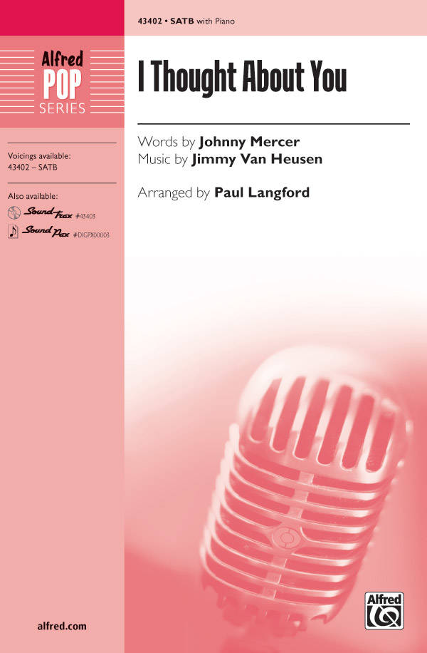 I Thought About You - Mercer/Heusen/Langford - SATB