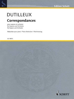 Schott - Correspondances for soprano and orchestra - Dutilleux - Voice/Piano Reduction - Book