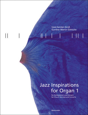 Baerenreiter Verlag - Jazz Inspirations for Organ 1, for Church Services and Concerts - Gross/Gottsche - Organ - Book