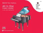 Kjos Music - Bastien New Traditions: All In One Piano Course - Primer  B