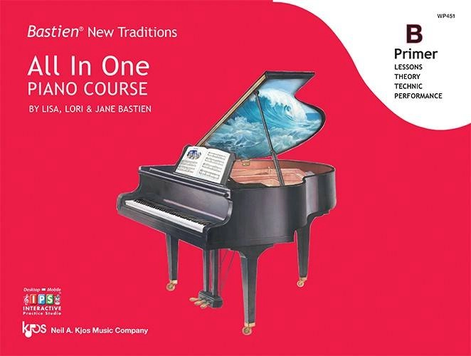 Bastien New Traditions: All In One Piano Course - Primer  B