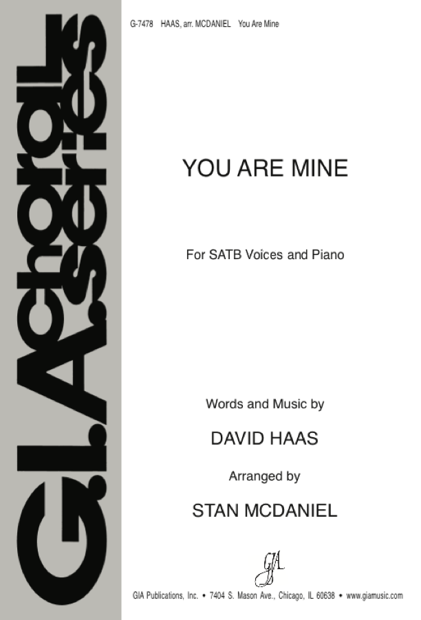 You Are Mine - Haas/McDaniel - SATB
