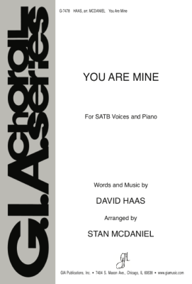 GIA Publications - You Are Mine - Haas/McDaniel - SATB